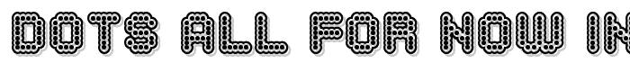 Dots All For Now Inline JL font